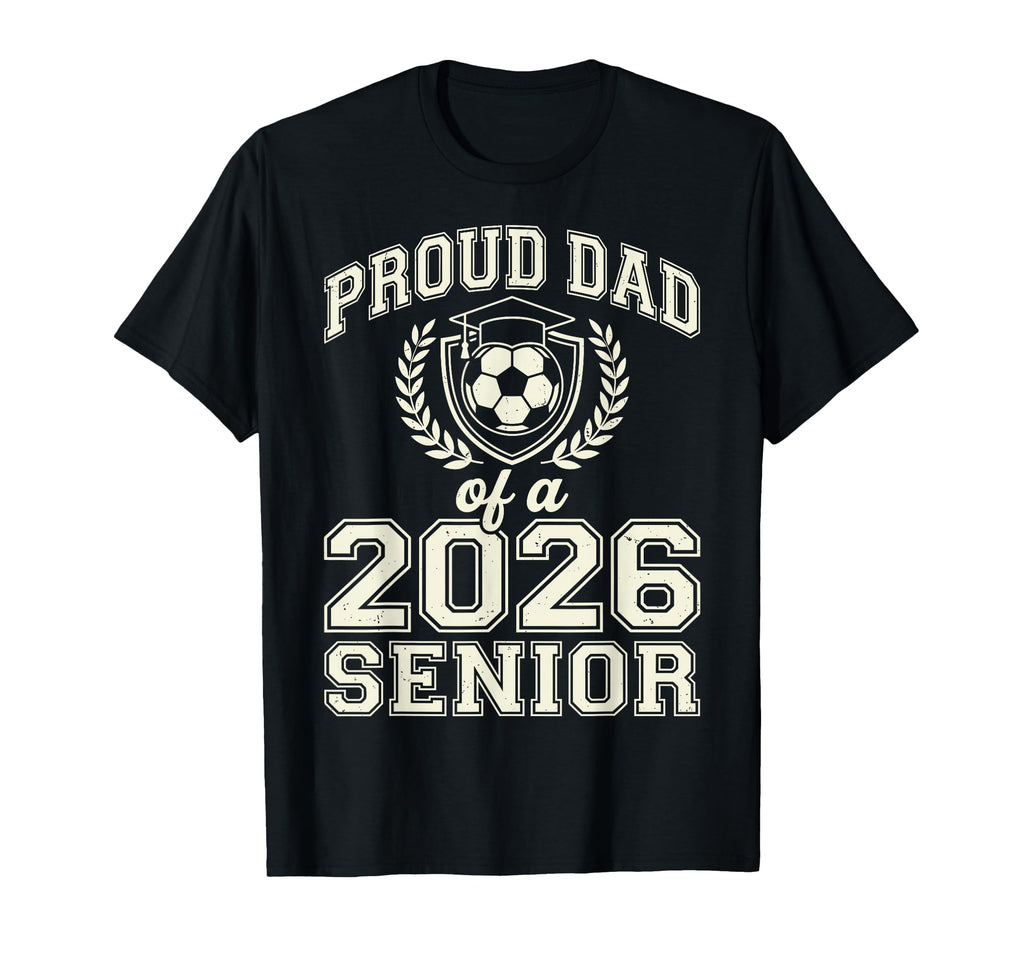 Soccer Graduation Father Proud Dad T-Shirt - Minimalist Print for Adults - T-Shirt, Sweatshirt, Hoodie