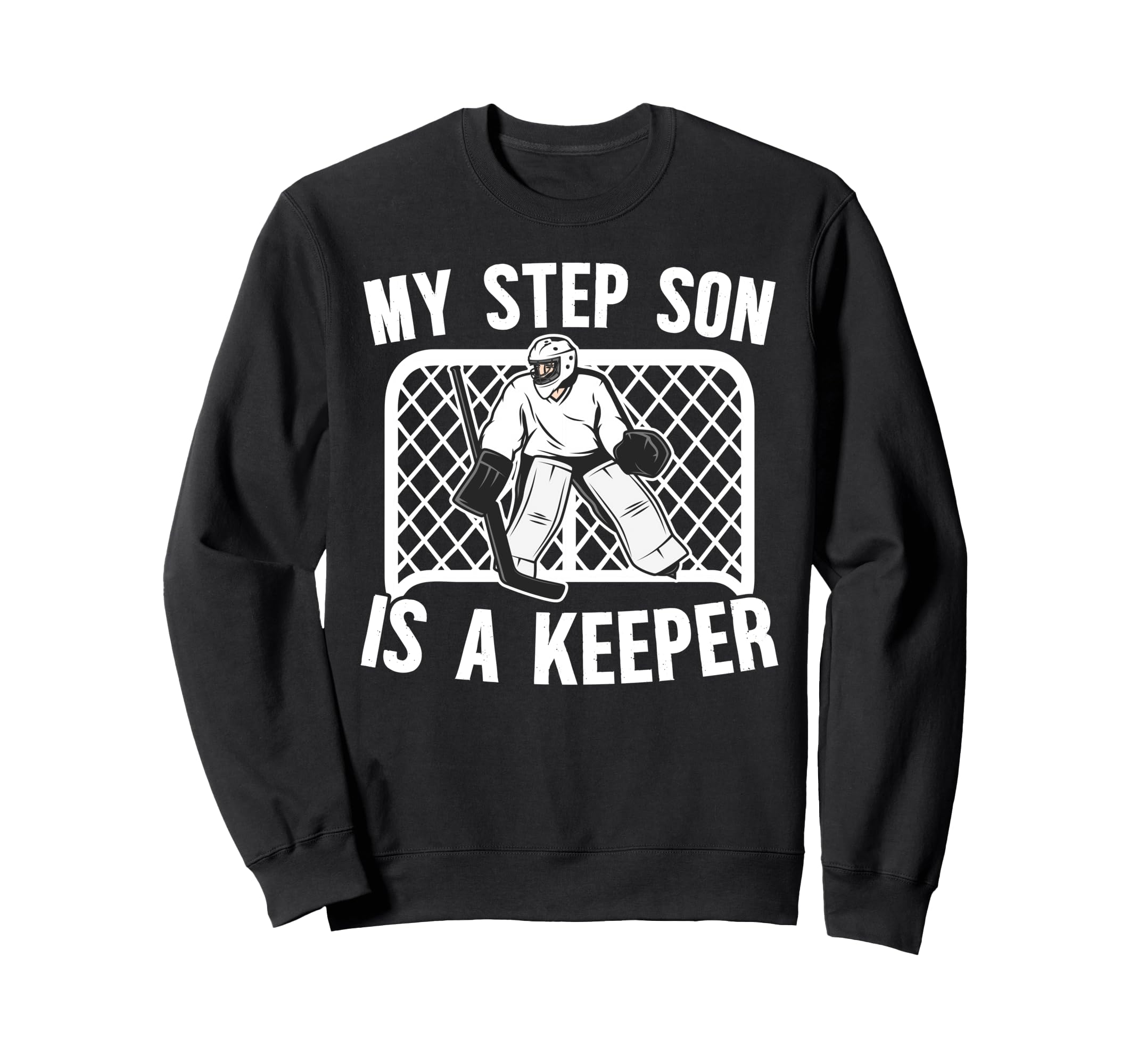 Hockey Keeper Step Mom Hockey Sweatshirt - Aesthetic Graphic for Adults - T-Shirt, Sweatshirt, Hoodie