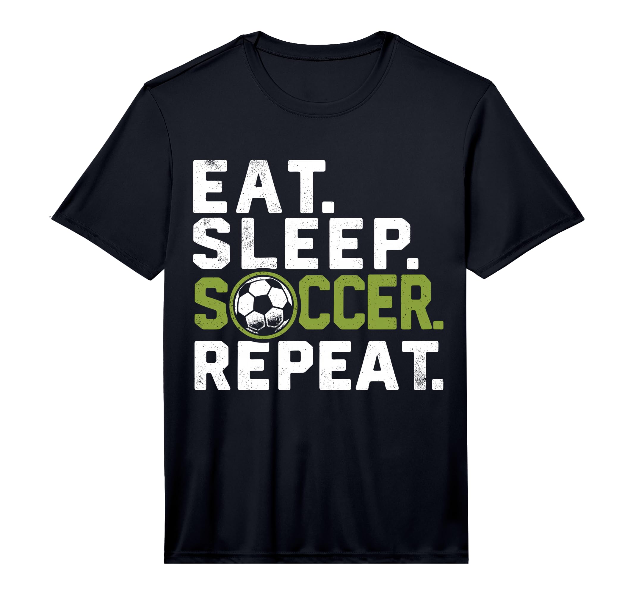Eat Sleep Soccer Repeat Funny Soccer T-Shirt - Graphic Print Unisex - T-Shirt, Sweatshirt, Hoodie