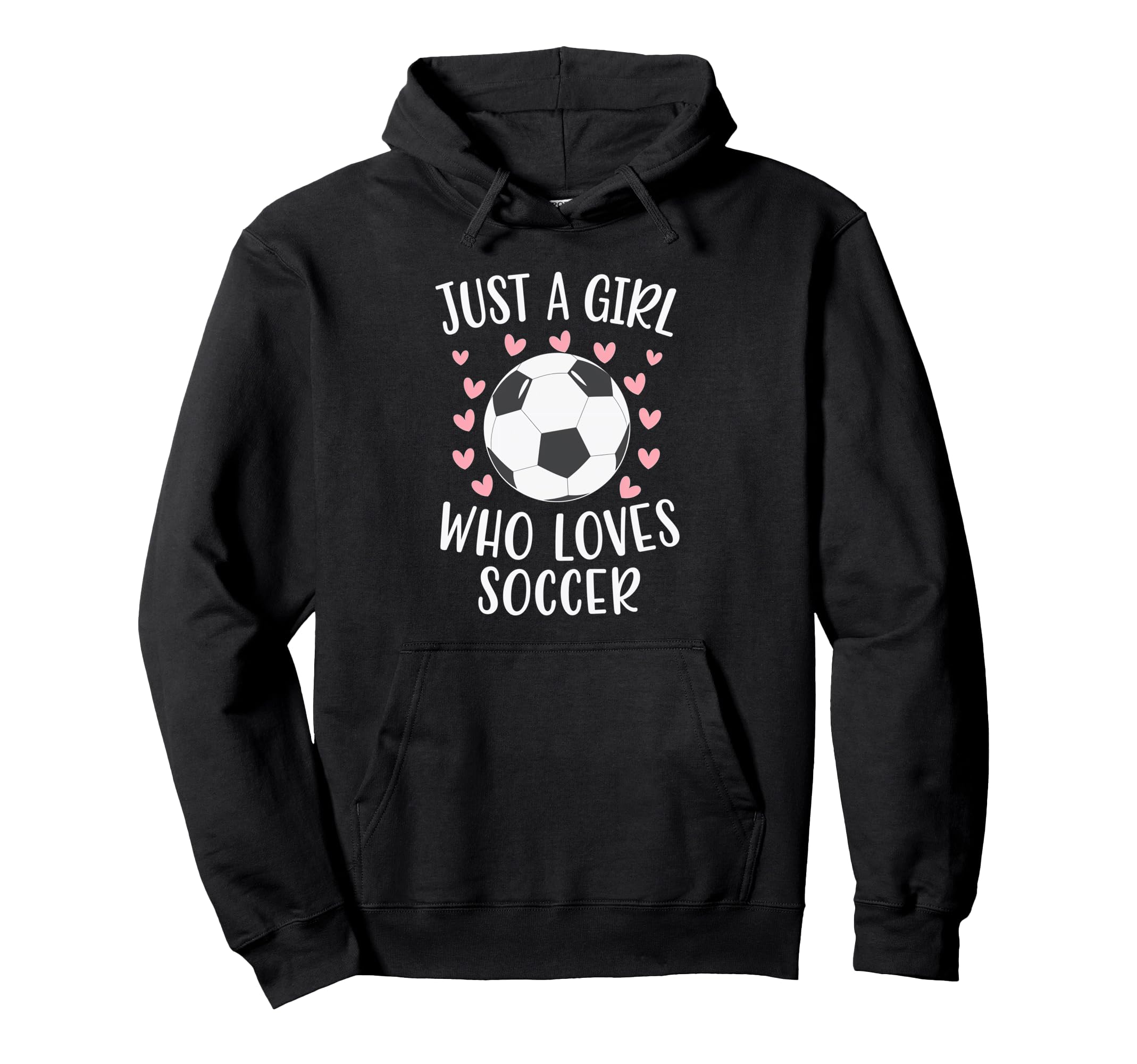 Just Who Loves Soccer Soccer Player Hoodie - Trendy Graphic Men Women - T-Shirt, Sweatshirt, Hoodie