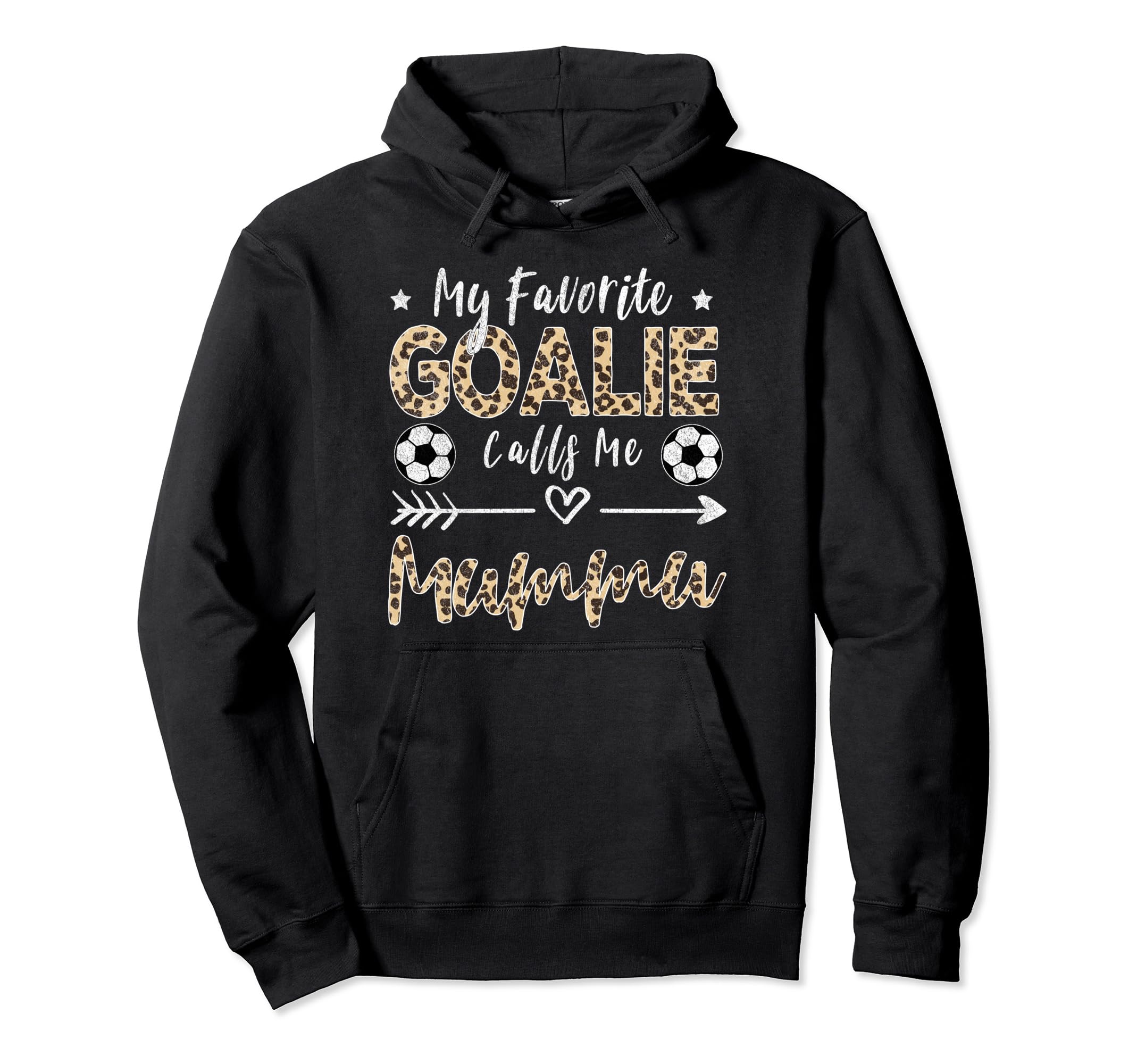 My Favorite Goalie Calls Me Mummu Soccer Hoodie - Custom Art Print Unisex - T-Shirt, Sweatshirt, Hoodie