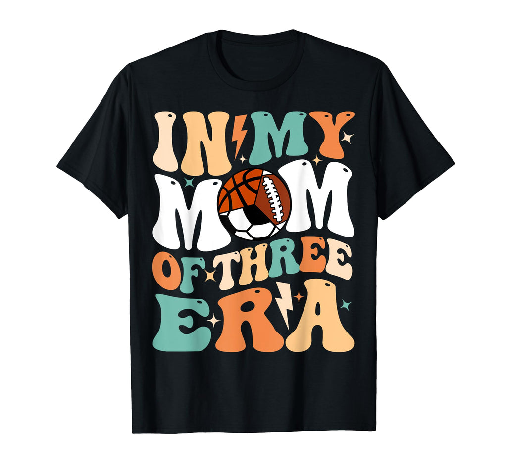 My Football Soccer Basketball Mom Era T-Shirt - Unique Graphic Men Women - T-Shirt, Sweatshirt, Hoodie