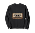 Life Stereo Cassette Tape Music Sweatshirt - Unique Graphic Men Women - T-Shirt, Sweatshirt, Hoodie
