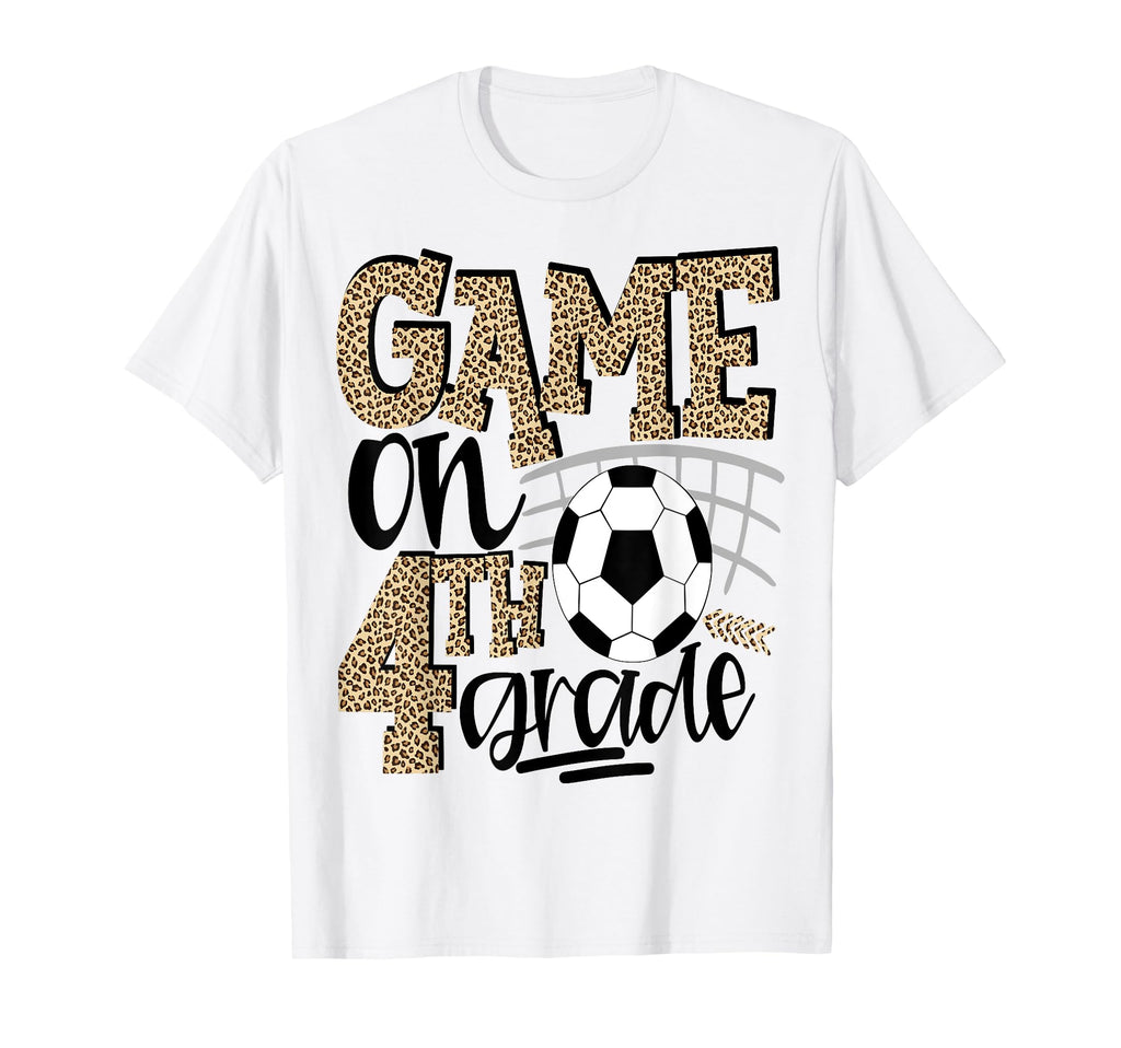 4Th Grade Soccer First Day School T-Shirt - Unique Graphic for Adults - T-Shirt, Sweatshirt, Hoodie