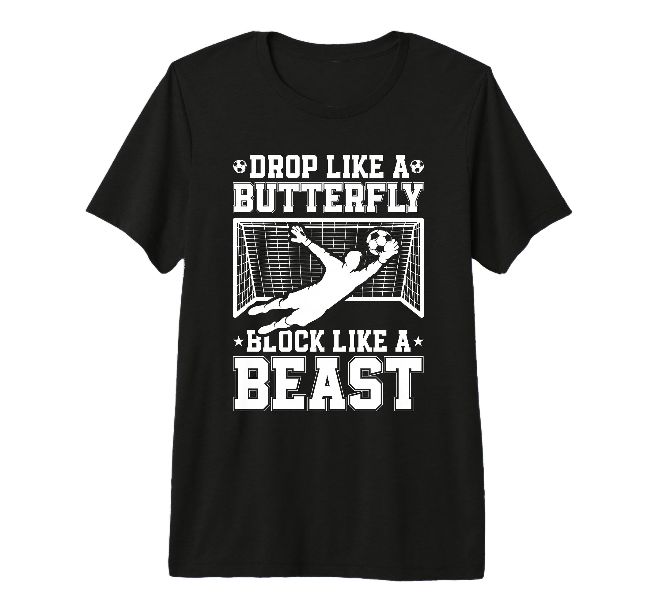 Drop Like Butterfly Block Like Soccer T-Shirt - Custom Art Print Men Women - T-Shirt, Sweatshirt, Hoodie