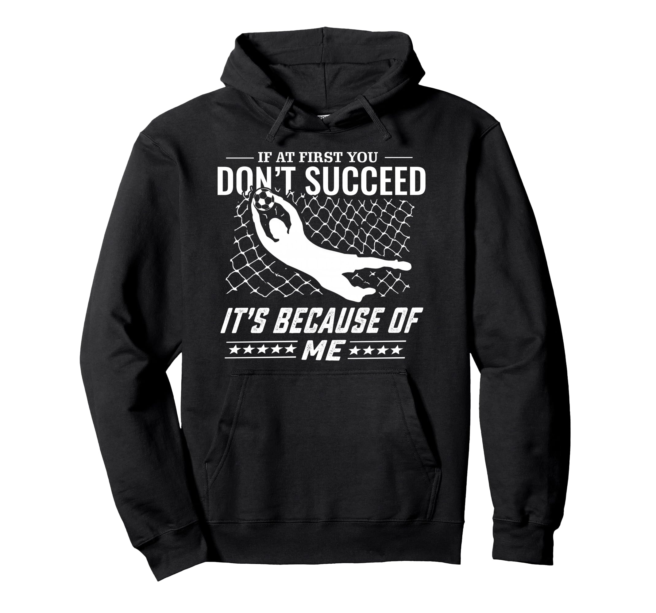 Soccer And Goal Keeper Hoodie - Unique Graphic for Adults - T-Shirt, Sweatshirt, Hoodie