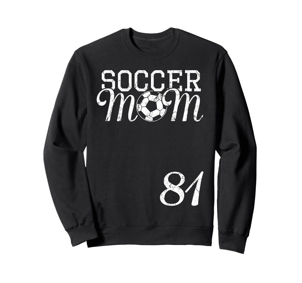 Soccer Mom Jersey Number 81 Sweatshirt - Streetwear Style Men Women - T-Shirt, Sweatshirt, Hoodie