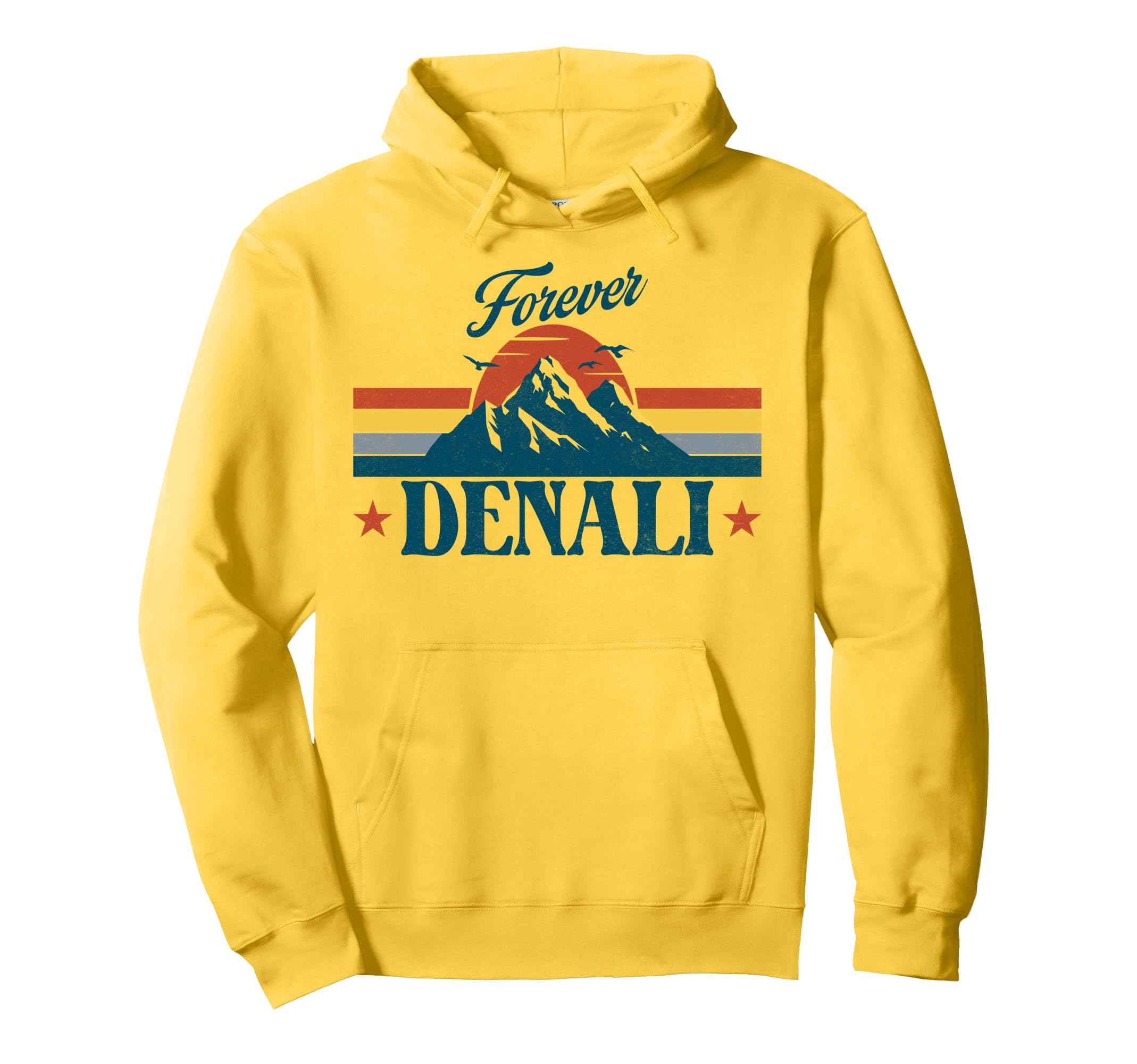 Mountain Adventure Forever Denali Hoodie - Fun Novelty Design for Adults - T-Shirt, Sweatshirt, Hoodie