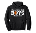 Those Are My Ball Mama Soccer Hoodie - Novelty Apparel for Adults - T-Shirt, Sweatshirt, Hoodie