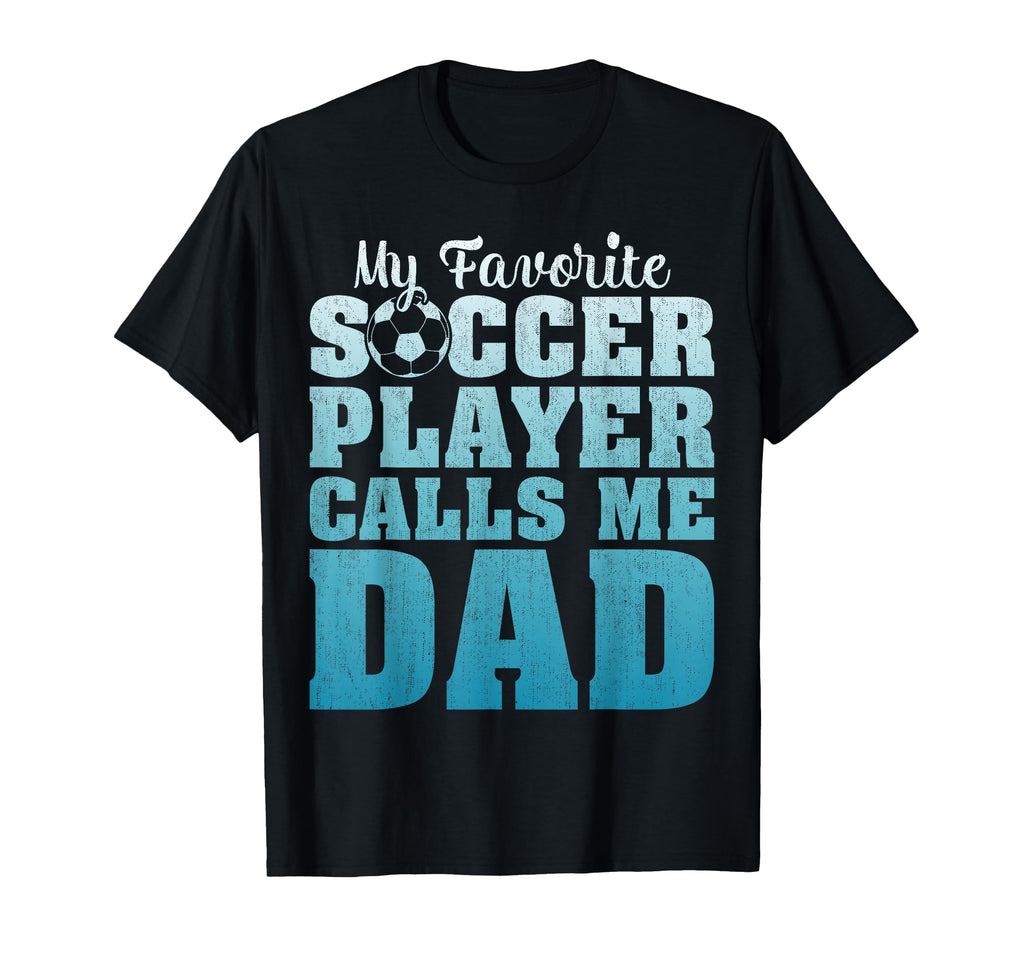 My Favorite Soccer Player Calls Me T-Shirt - Aesthetic Graphic for Adults - T-Shirt, Sweatshirt, Hoodie