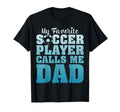 My Favorite Soccer Player Calls Me T-Shirt - Aesthetic Graphic for Adults - T-Shirt, Sweatshirt, Hoodie