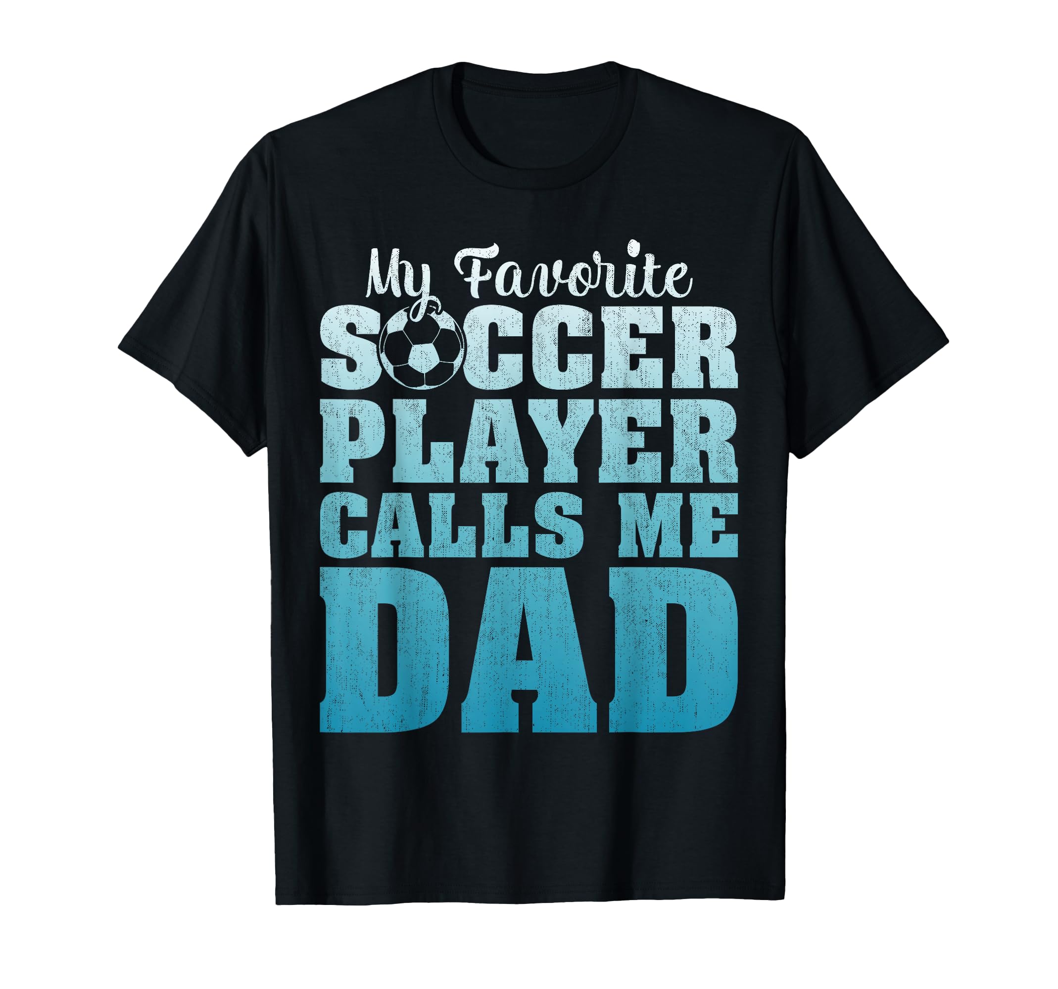 My Favorite Soccer Player Calls Me T-Shirt - Aesthetic Graphic for Adults - T-Shirt, Sweatshirt, Hoodie