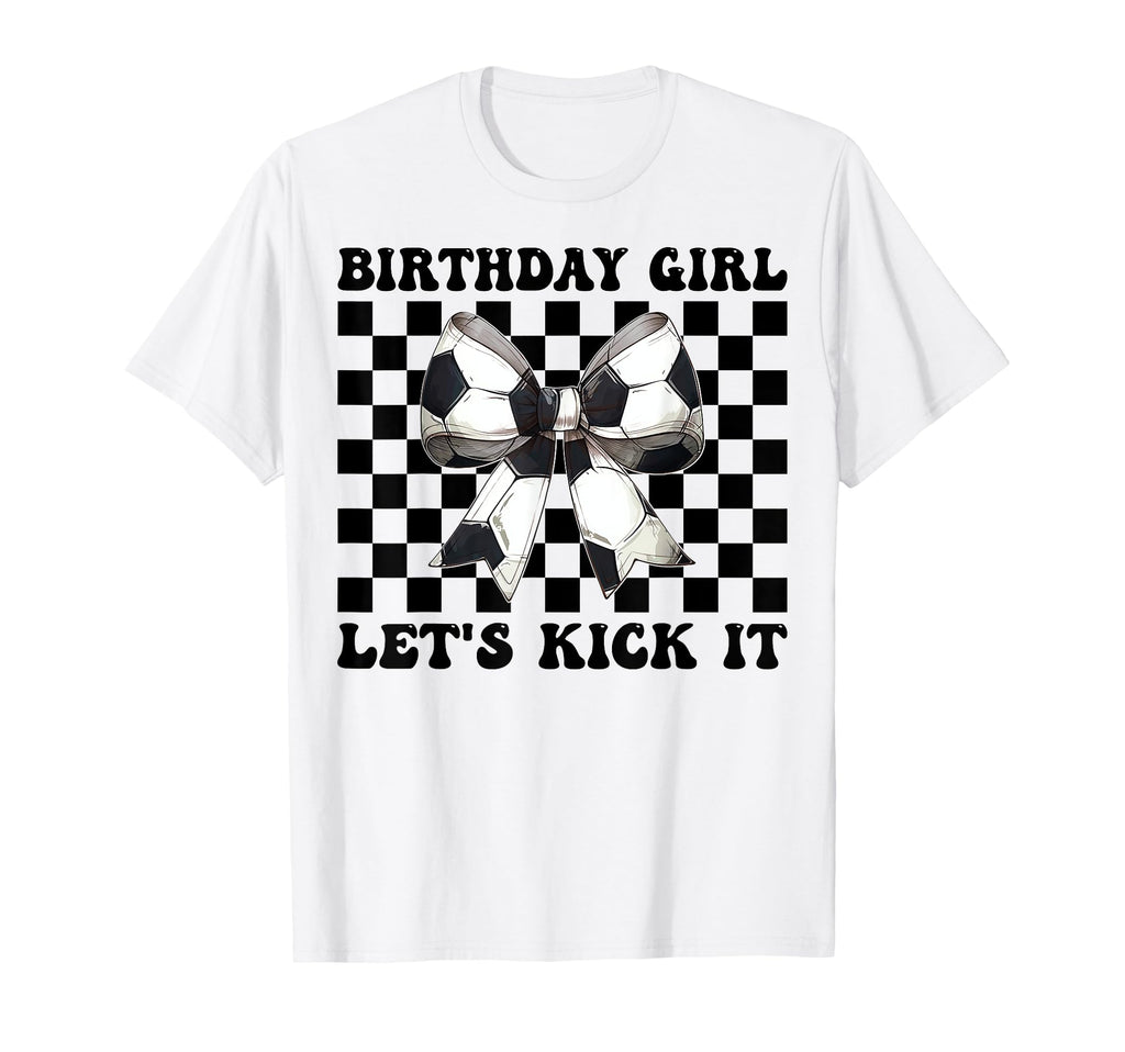 Birthday Lets Kick It Soccer Mom Mama T-Shirt - Unique Graphic for Adults - T-Shirt, Sweatshirt, Hoodie