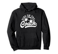 Dibs Coach Funny Soccer Coach Hoodie - Aesthetic Graphic Unisex - T-Shirt, Sweatshirt, Hoodie