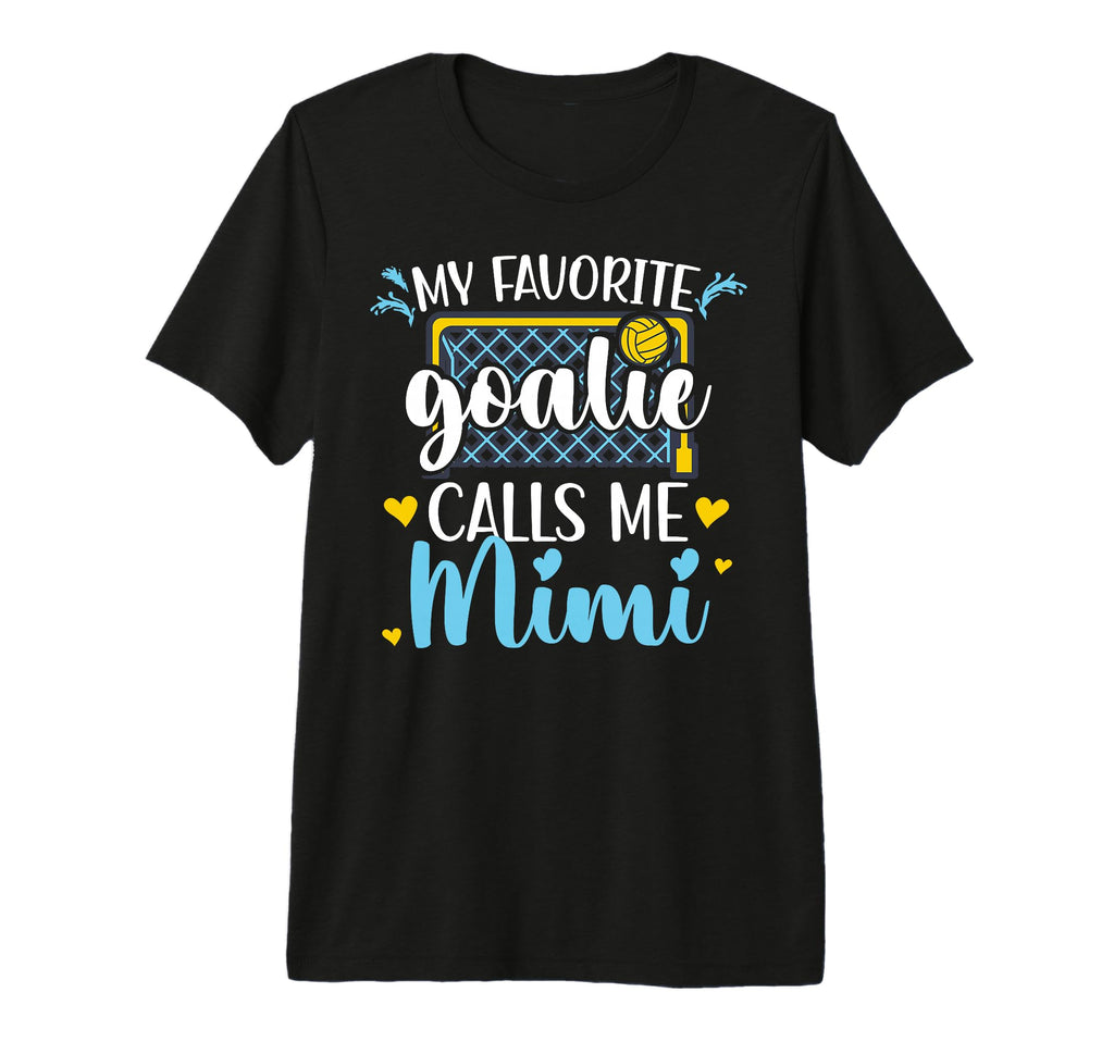 Proud Water Polo Goalie Mimi Water T-Shirt - Fun Novelty Design for Adults - T-Shirt, Sweatshirt, Hoodie