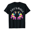Roller Skating Skater Skate 70S 80S Skating T-Shirt - Graphic Print Unisex - T-Shirt, Sweatshirt, Hoodie