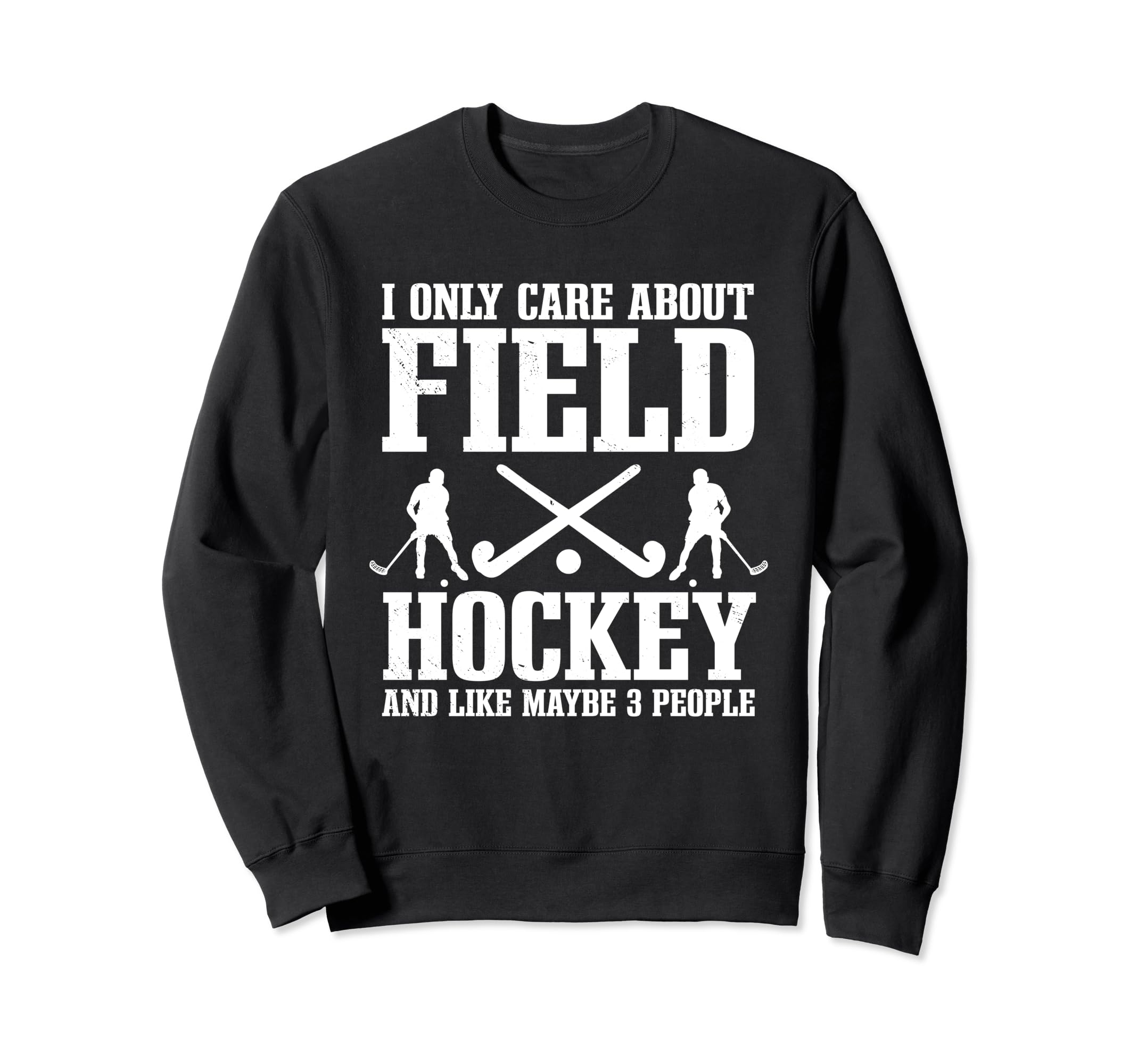 Field Hockey Introvert Player Sweatshirt - Fun Novelty Design for Adults - T-Shirt, Sweatshirt, Hoodie