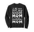 Im Not Just Any Soccer Mom Im Sweatshirt - Custom Art Print Unisex - T-Shirt, Sweatshirt, Hoodie