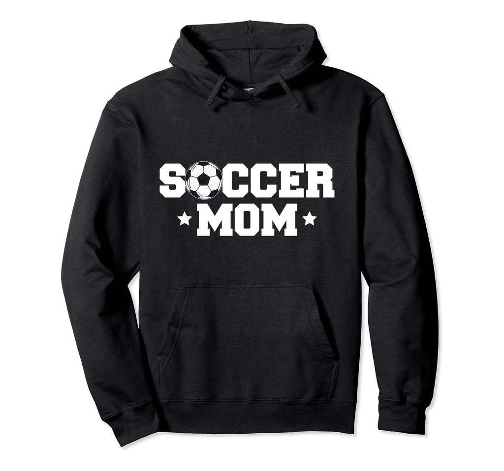 Soccer Mom Soccer Player Coach Hoodie - Streetwear Style Men Women - T-Shirt, Sweatshirt, Hoodie