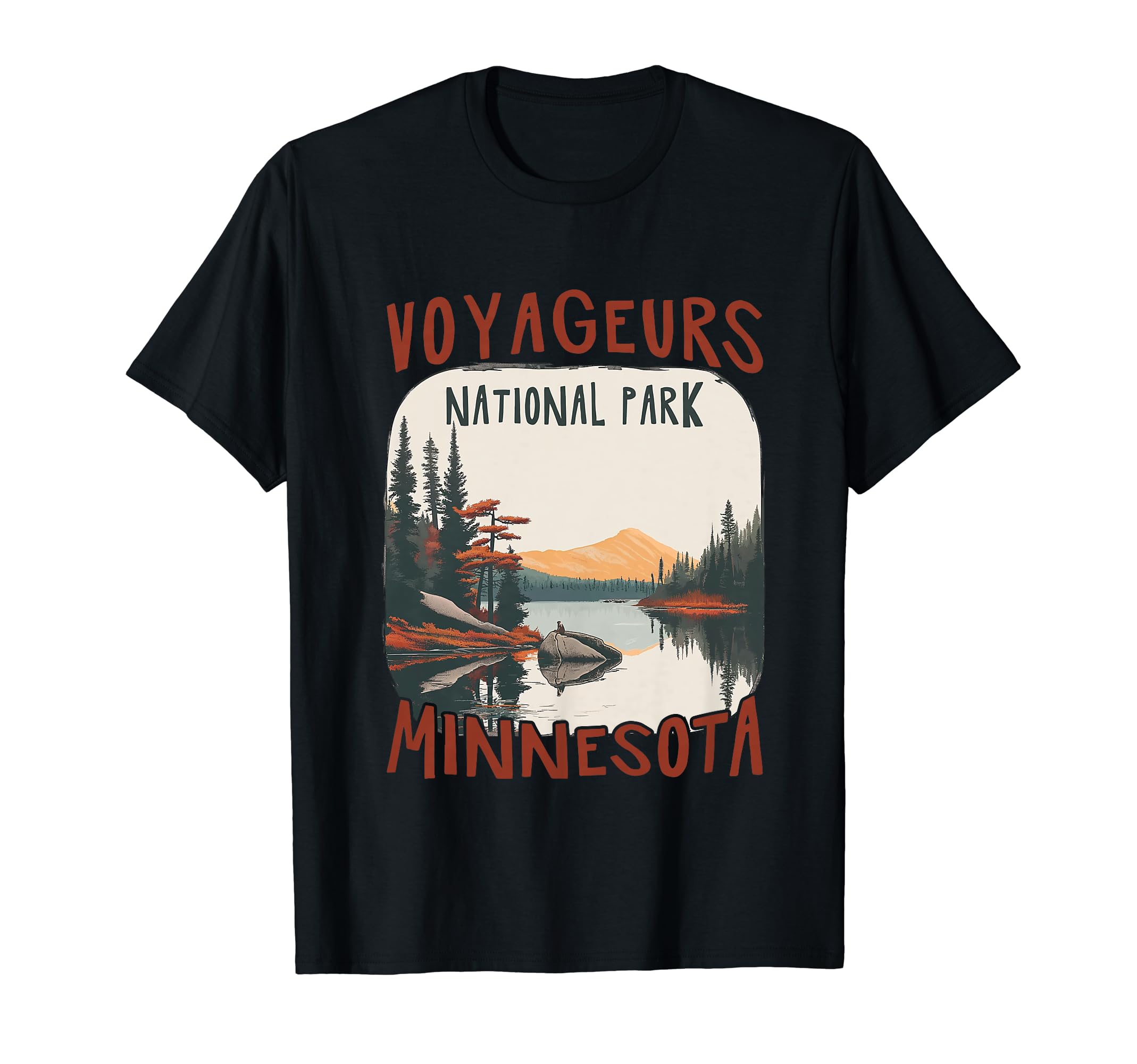 Voyageurs Usa National Park Minnesota T-Shirt - Streetwear Style Men Women - T-Shirt, Sweatshirt, Hoodie