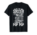 Im Soccer Goalie Pop Pop Soccer T-Shirt - Casual Everyday Wear for Adults - T-Shirt, Sweatshirt, Hoodie