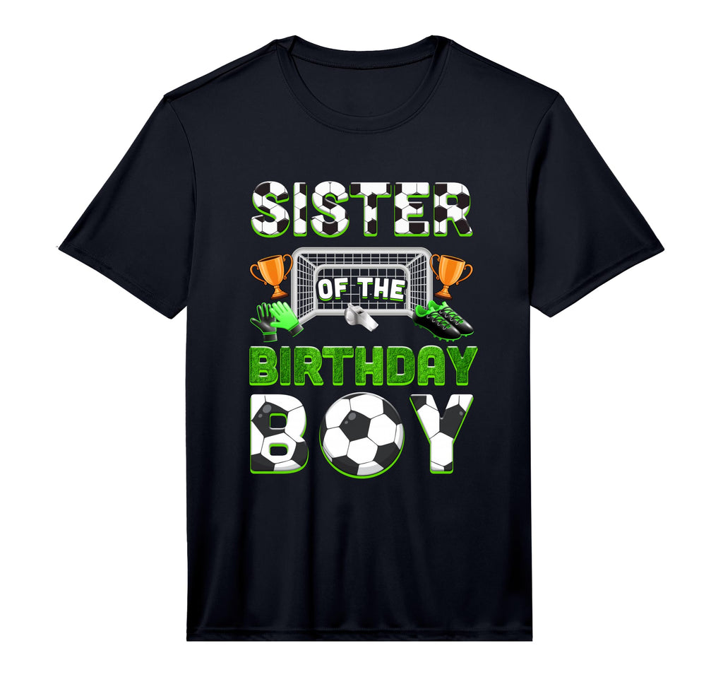 Sister Birthday Soccer Family T-Shirt - Custom Art Print for Adults - T-Shirt, Sweatshirt, Hoodie