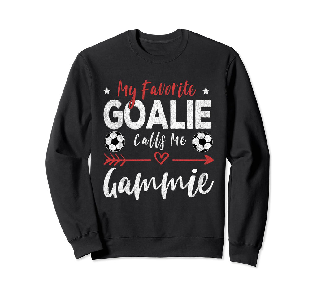 Funny Soccer Goalie Sweatshirt - Casual Everyday Wear for Adults - T-Shirt, Sweatshirt, Hoodie