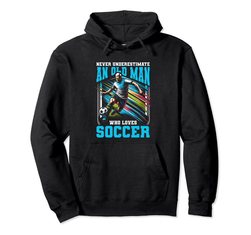 Never Underestimate Old Who Loves Hoodie - Aesthetic Graphic for Adults - T-Shirt, Sweatshirt, Hoodie