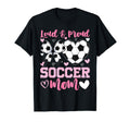 Loud And Proud Soccer Mom Groovy Soccer T-Shirt - Streetwear Style Unisex - T-Shirt, Sweatshirt, Hoodie
