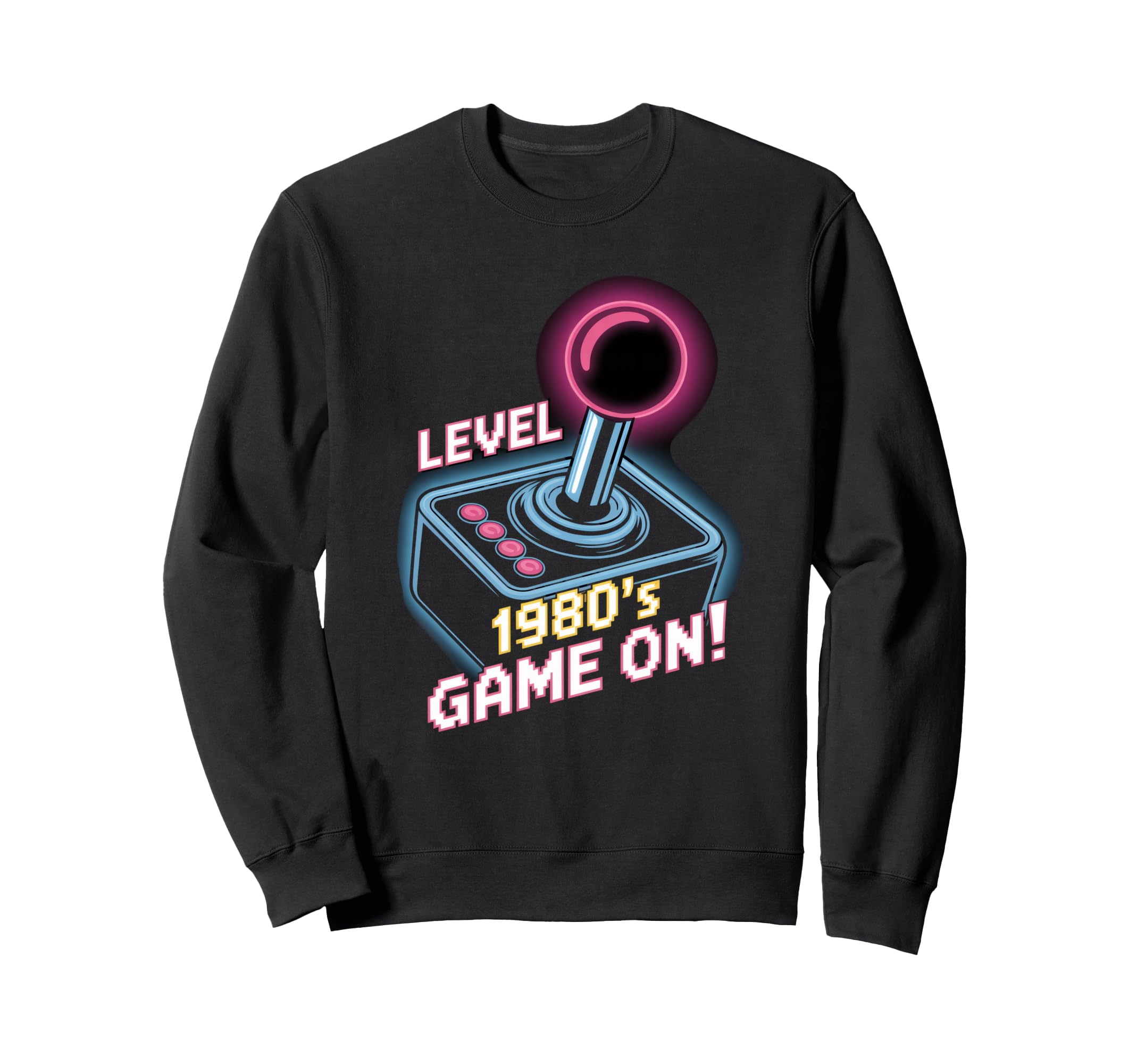 Level 1980S Game Arcade Joystick Sweatshirt - Graphic Print Men Women - T-Shirt, Sweatshirt, Hoodie