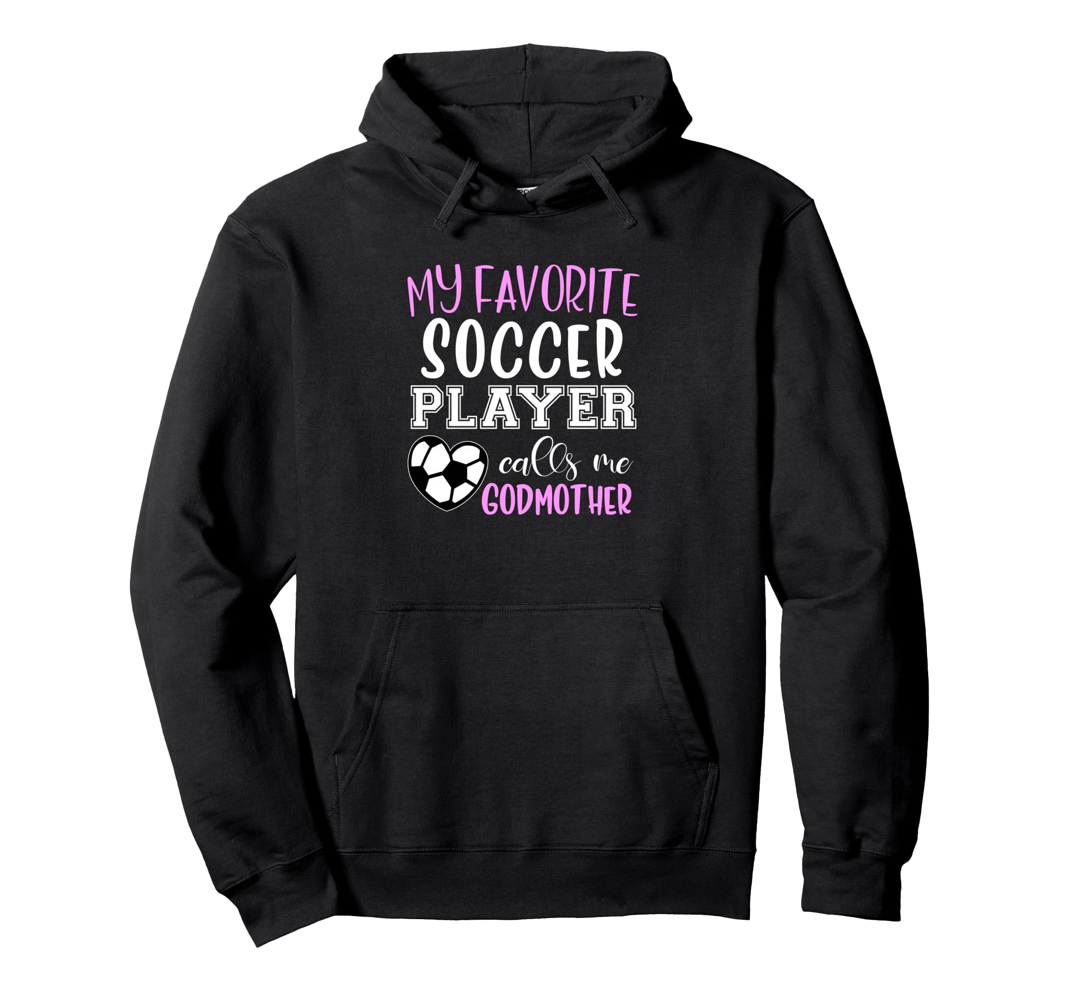 My Favorite Soccer Player Call Me Hoodie - Graphic Print for Adults - T-Shirt, Sweatshirt, Hoodie