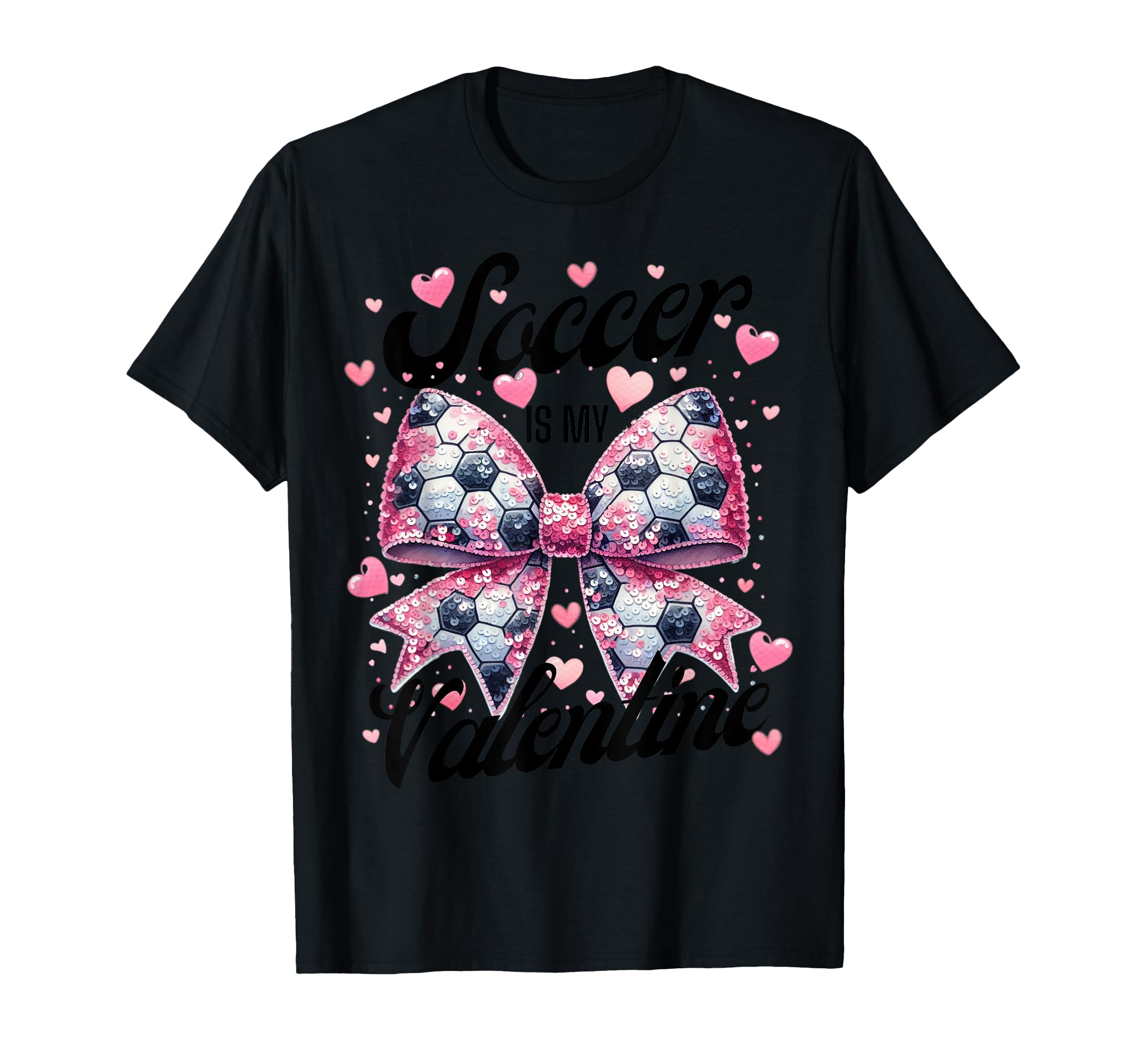 Soccer Is My Valentine Coquette T-Shirt - Fun Novelty Design for Adults - T-Shirt, Sweatshirt, Hoodie