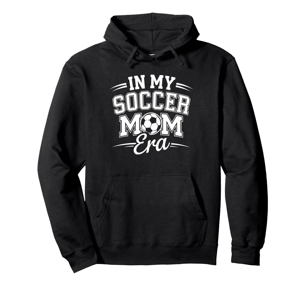 My Soccer Mom Era University Sports Hoodie - Custom Art Print for Adults - T-Shirt, Sweatshirt, Hoodie
