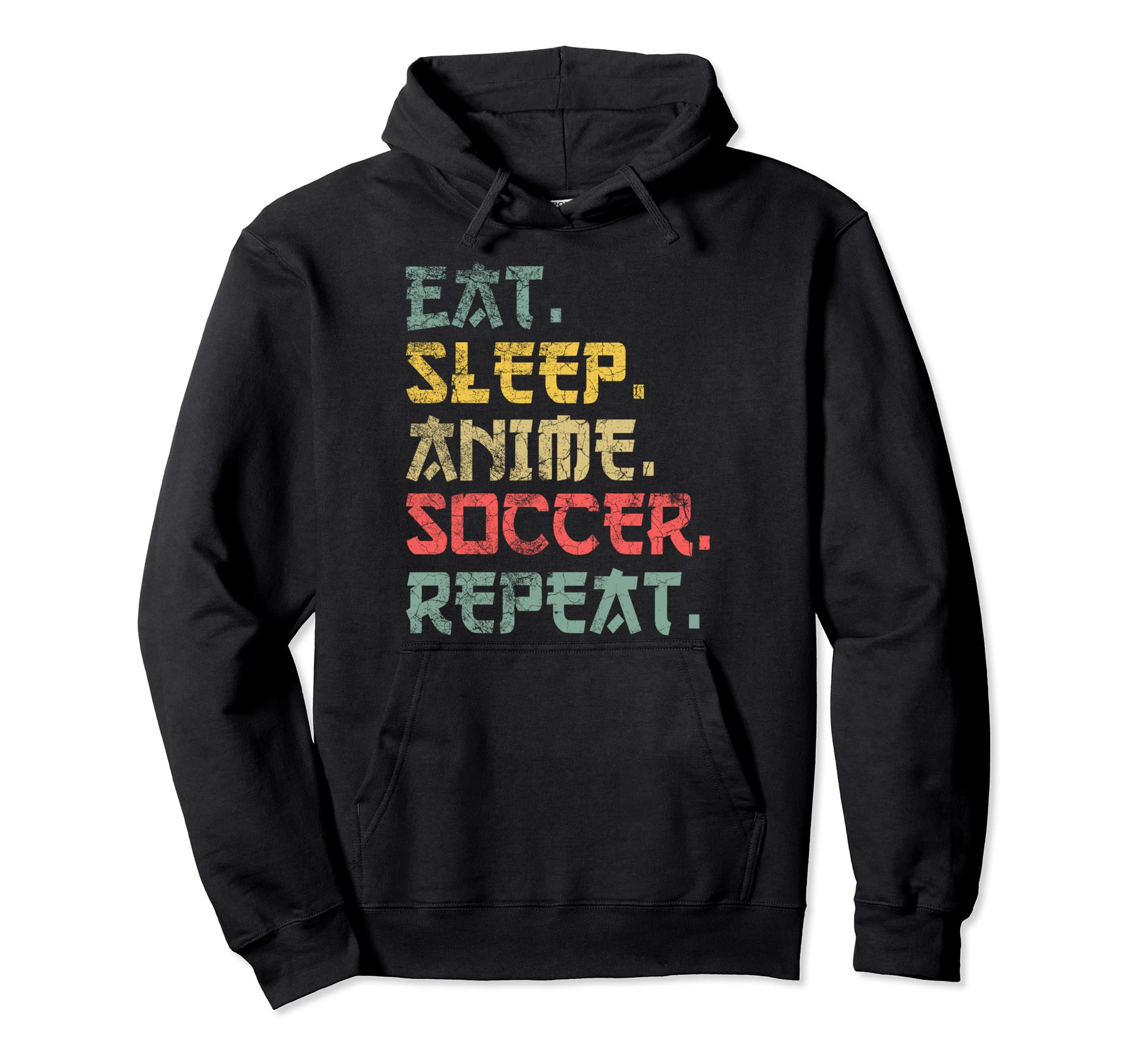 Eat Sleep Anime Soccer Repeat Funny Hoodie - Minimalist Print Men Women - T-Shirt, Sweatshirt, Hoodie