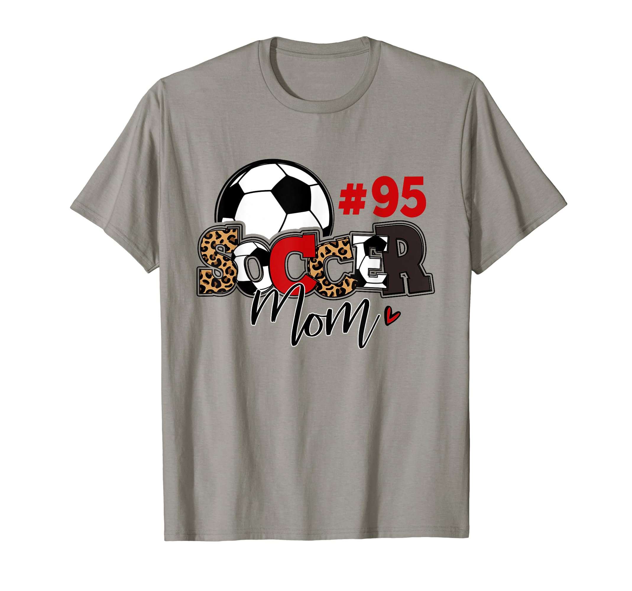 Soccer Mom 95 Custom Number Mothers Day T-Shirt - Streetwear Style Unisex - T-Shirt, Sweatshirt, Hoodie