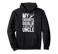 Proud Soccer Goalie Uncle Soccer Hoodie - Minimalist Print for Adults - T-Shirt, Sweatshirt, Hoodie