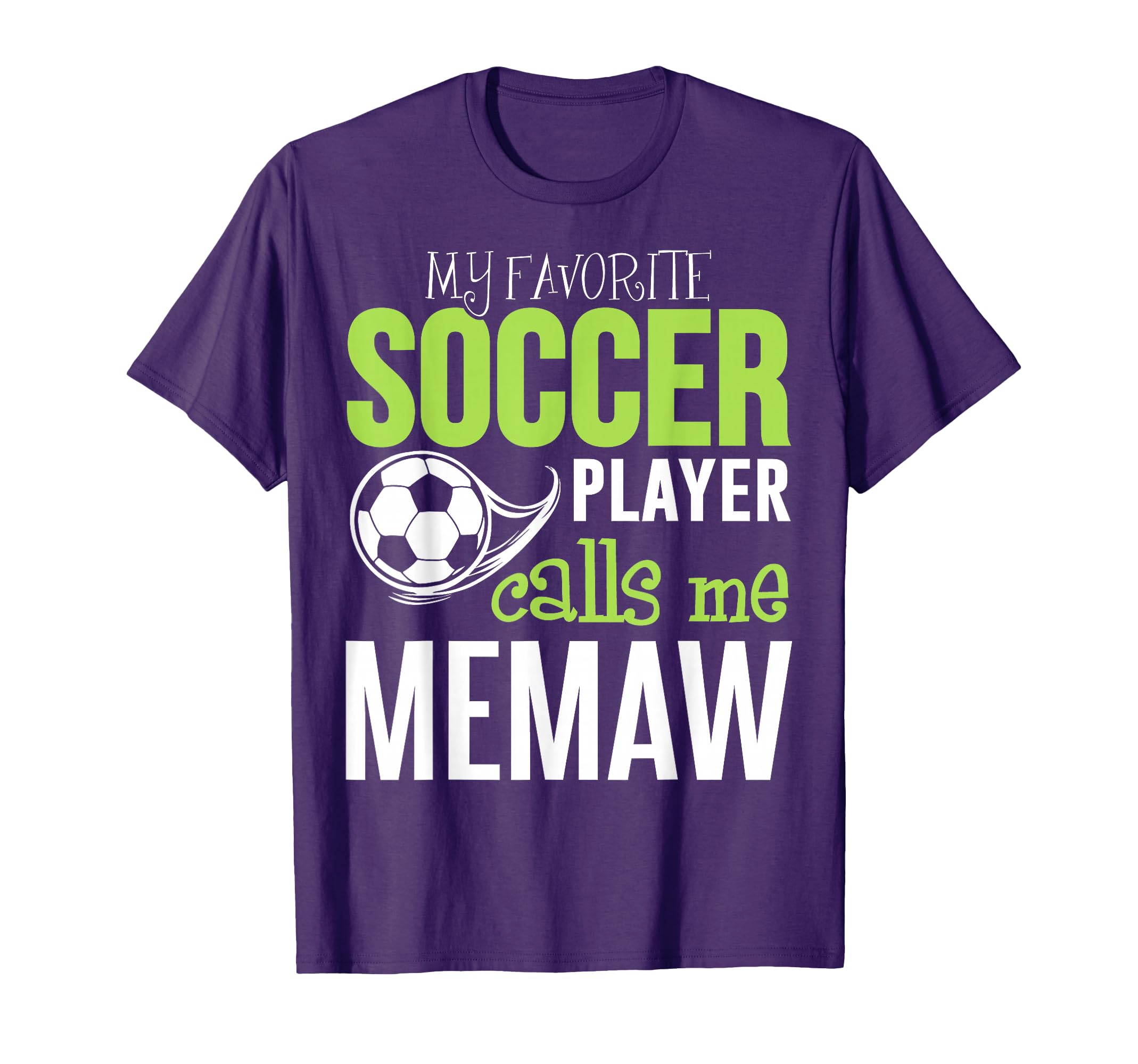 Soccer Memaw My Favorite Player Calls Me T-Shirt - Custom Art Print Unisex - T-Shirt, Sweatshirt, Hoodie
