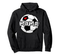 Soccer Mama Proud Soccer Mom Soccer Hoodie - Novelty Apparel Men Women - T-Shirt, Sweatshirt, Hoodie