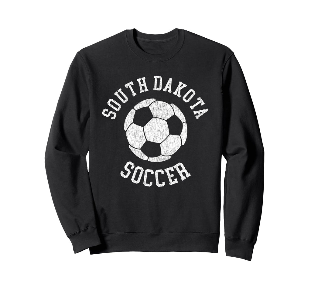 South Dakota Soccer Distressed 90S Sweatshirt - Fun Novelty Design Unisex - T-Shirt, Sweatshirt, Hoodie