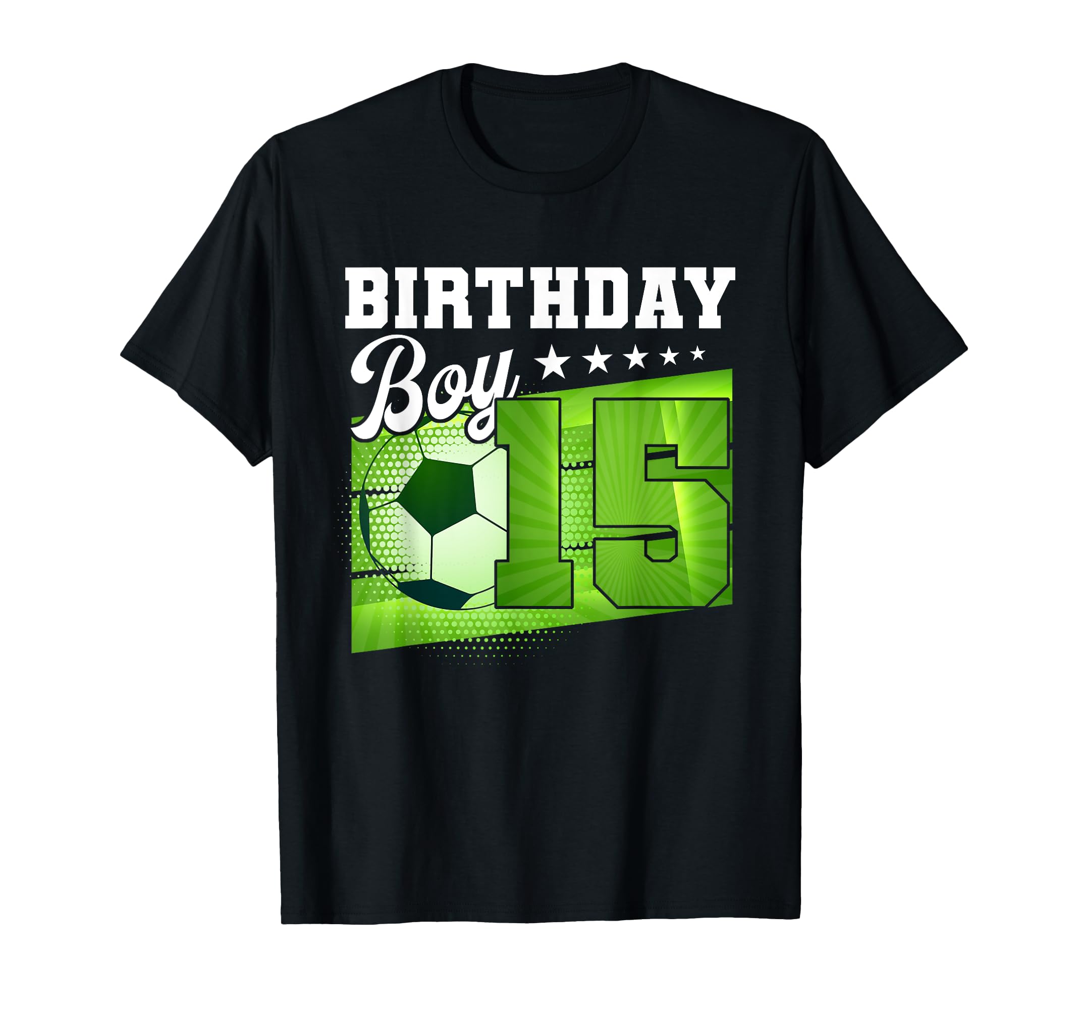 Birthday Tees 15 Soccer Its My 15Th T-Shirt - Trendy Graphic for Adults - T-Shirt, Sweatshirt, Hoodie