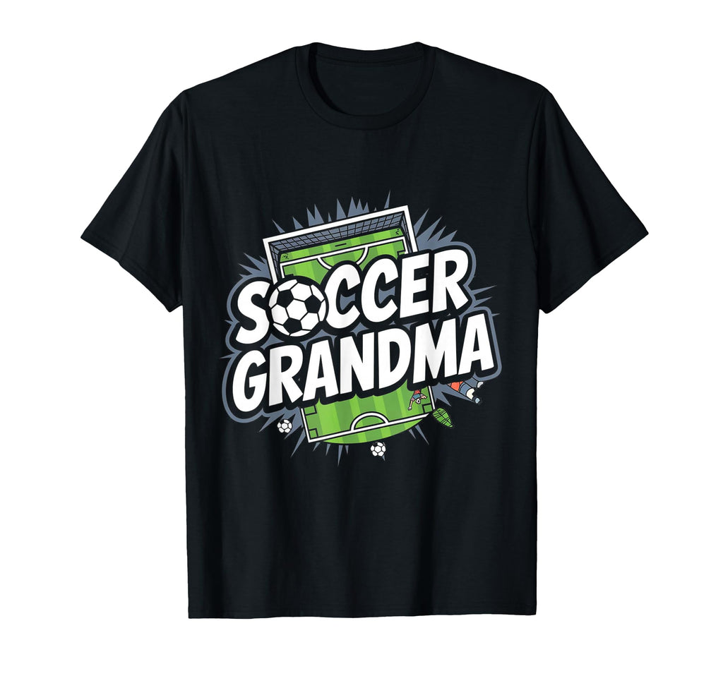 Soccer Grandma Funny Soccer T-Shirt - Graphic Print for Adults - T-Shirt, Sweatshirt, Hoodie