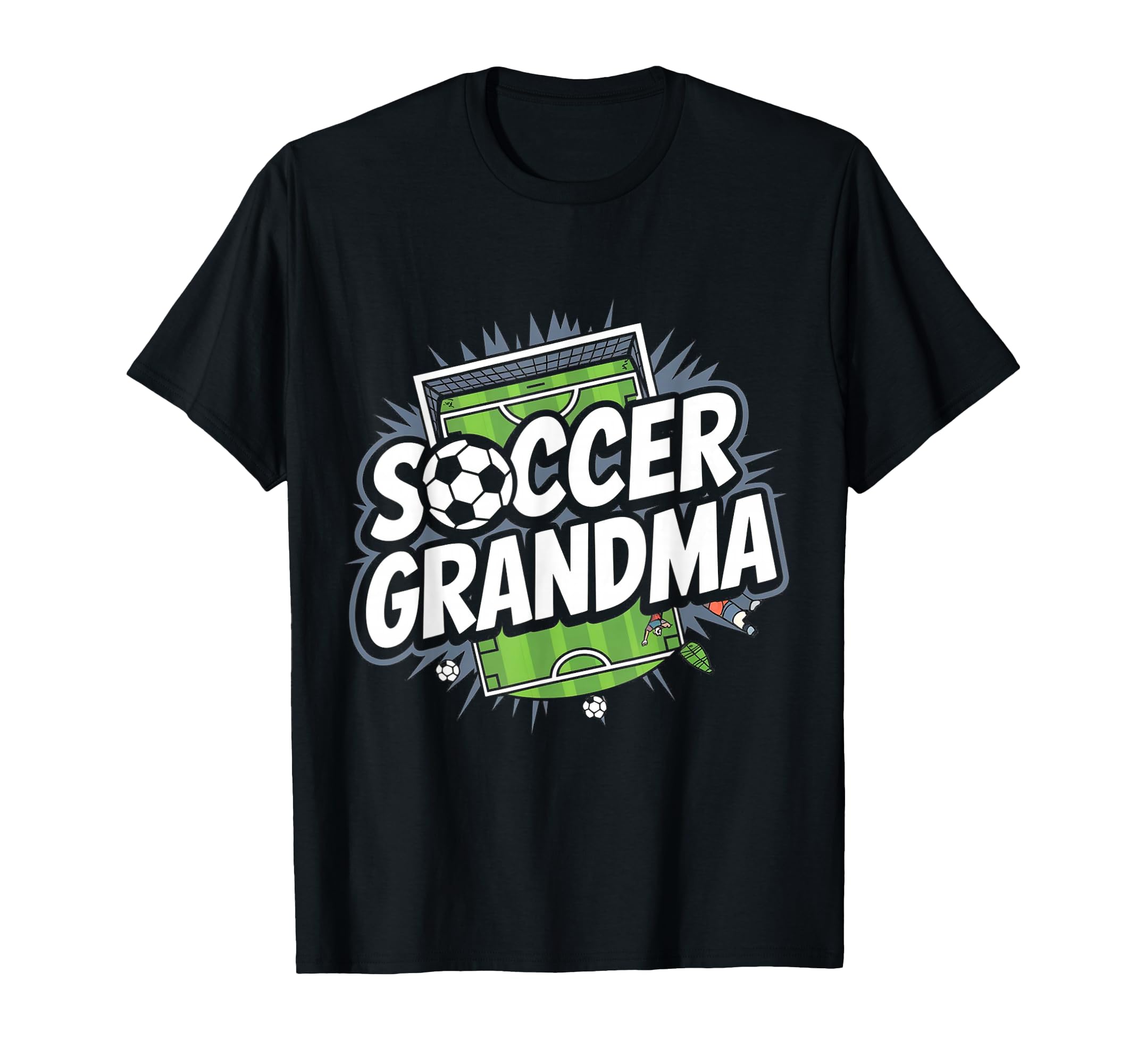Soccer Grandma Funny Soccer T-Shirt - Graphic Print for Adults - T-Shirt, Sweatshirt, Hoodie