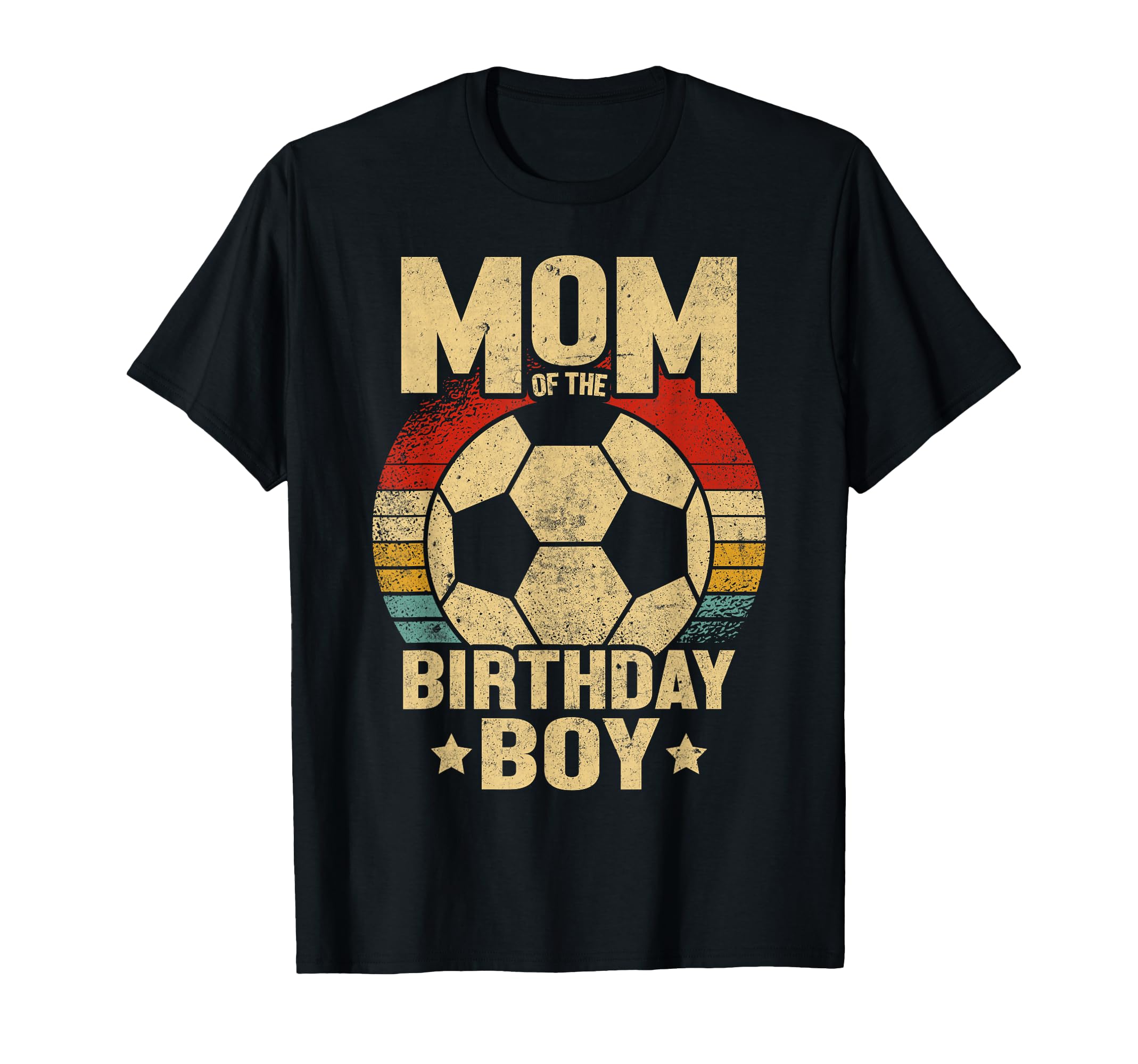 Mom Soccer Lover Birthday T-Shirt - Graphic Print Unisex - T-Shirt, Sweatshirt, Hoodie