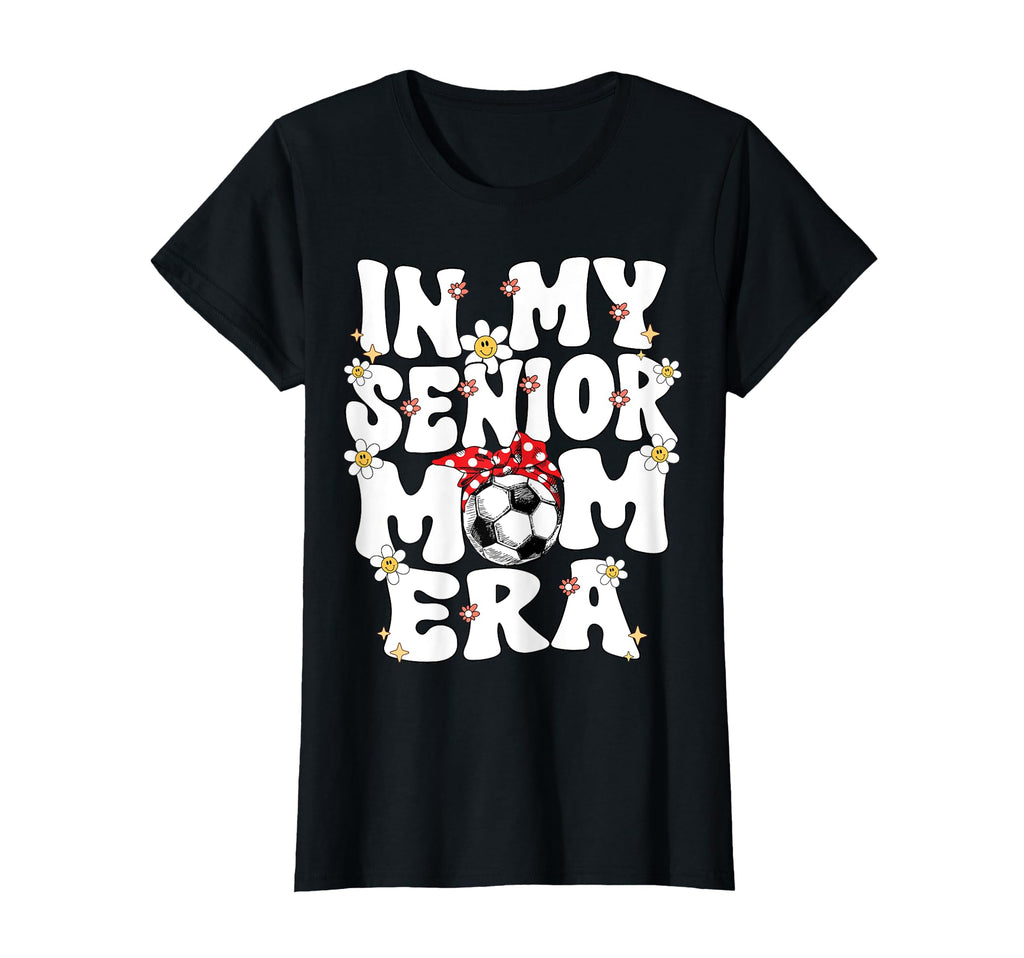 My Senior Soccer Mom Era Senior Mom T-Shirt - Custom Art Print for Adults - T-Shirt, Sweatshirt, Hoodie