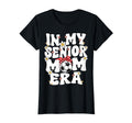 My Senior Soccer Mom Era Senior Mom T-Shirt - Novelty Apparel Unisex - T-Shirt, Sweatshirt, Hoodie
