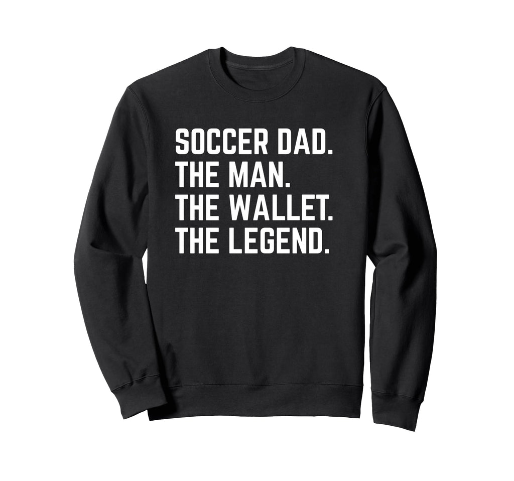 Soccer Dad Funny Wallet Legend Sweatshirt - Graphic Print Unisex - T-Shirt, Sweatshirt, Hoodie