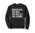 Soccer Dad Funny Wallet Legend Sweatshirt - Graphic Print Unisex - T-Shirt, Sweatshirt, Hoodie