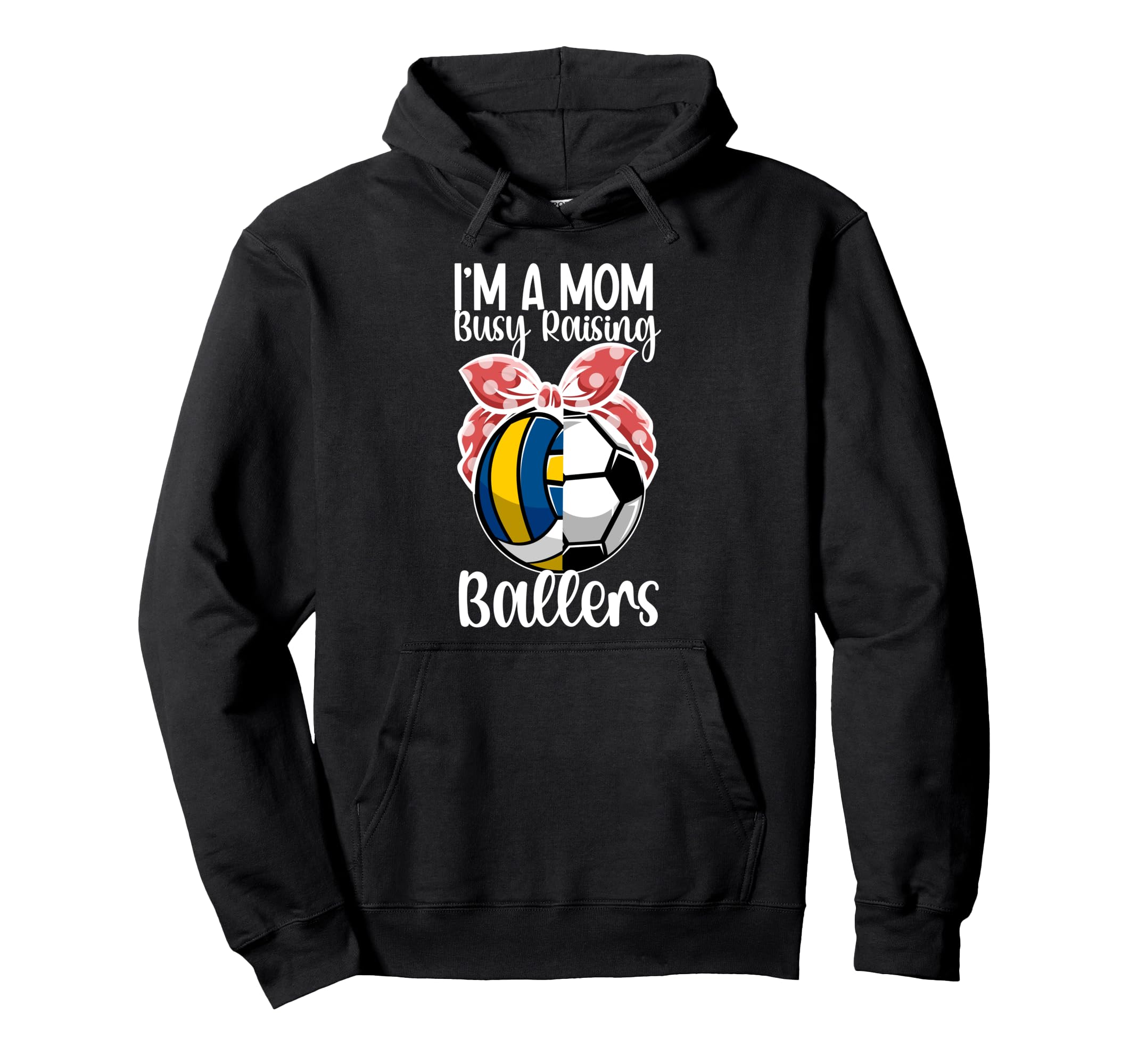 Im Mom Busy Raising Ballers Volleyball Hoodie - Minimalist Print Unisex - T-Shirt, Sweatshirt, Hoodie