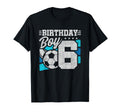 Soccer Birthday Party 6 Year Old 6Th T-Shirt - Graphic Print Men Women - T-Shirt, Sweatshirt, Hoodie