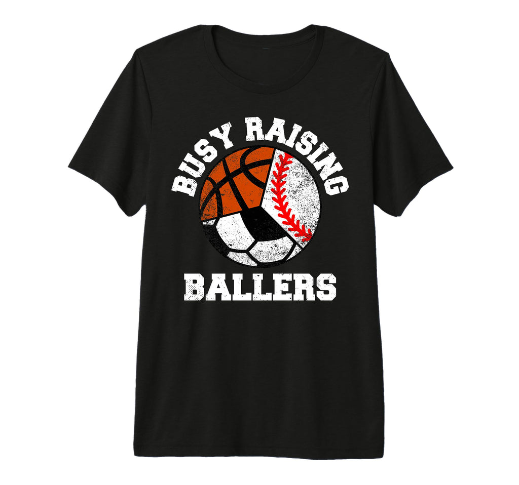 Busy Raising Ballers Funny Baseball T-Shirt - Custom Art Print for Adults - T-Shirt, Sweatshirt, Hoodie